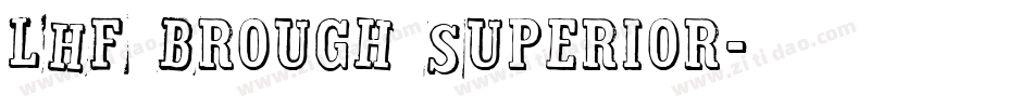 LHF Brough Superior字体转换